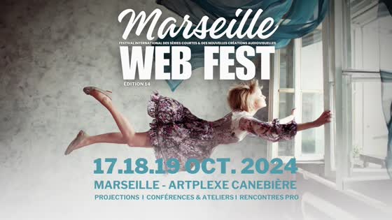 Regarder la vidéo Marseille Web Fest - Trailer 2024