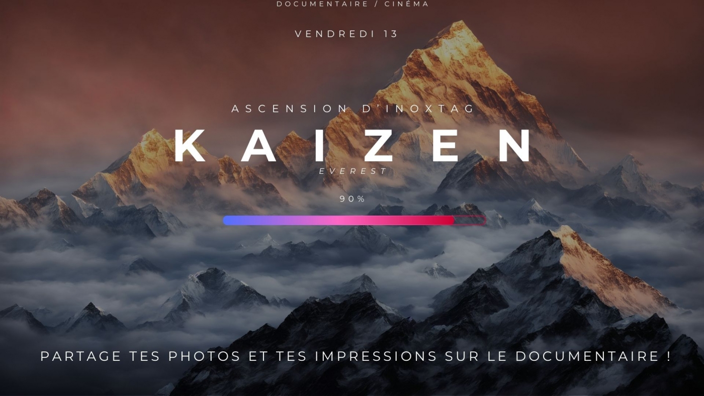 Kaizen - 1 an pour gravir l'Everest. Inoxtag